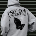Hanorac creștin pentru bărbați, „Only God Can Judge Me”